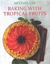 Baking with Tropical Fruits (Paperback)
