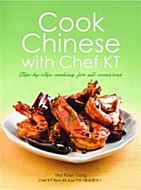 Cook Chinese with Chef KT (Paperback)