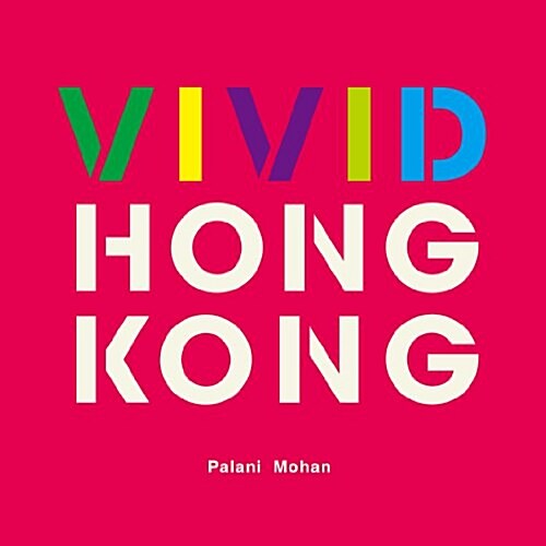 Vivid Hong Kong (Hardcover)