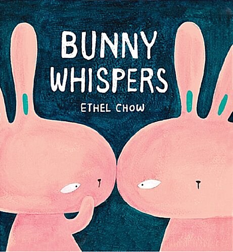 Bunny Whispers (Hardcover)