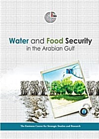 Water and Food Security in the Arabian Gulf (Paperback)