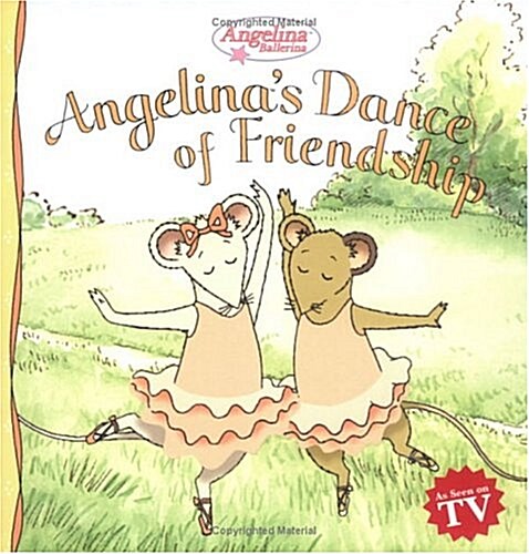 [중고] Angelinas Dance of Friendship (Angelina Ballerina (8x8)) (Paperback)