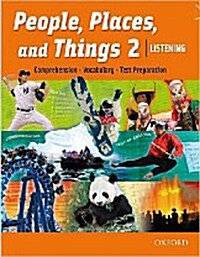 [중고] People, Places, and Things Listening: Student Book 2 (Paperback)