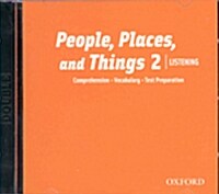 [중고] People, Places, and Things Listening: Audio CDs 2 (2) (CD-Audio)