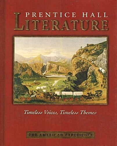 Prentice Hall Literature Timeless Voices Timeless Themes 7th Edition Student Edition Grade 11 2002c (Hardcover)