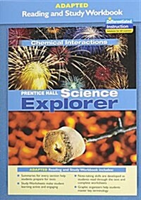 Prentice Hall Science Explorer Chemical Interactions Adapted Reading and Study Workbook (Paperback)
