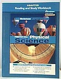 Prentice Hall Science Explorer Physical Science Adapted Reading and Study Workbook (Paperback)