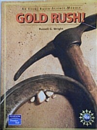 Prentice Hall Event Based Science Gold Rush! Student Edition 2005c (Paperback)