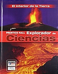 Science Explorer Inside Earth Spanish Student Edition (Hardcover)