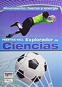Science Explorer Motion Forces and Energy Spanish Student Edition (Hardcover)