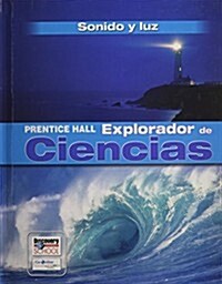 Science Explorer Sound and Light Spanish Student Edition (Hardcover)