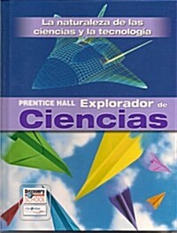 Science Explorer the Nature of Science Spanish Student Edition (Hardcover)