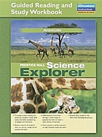 Science Explorer Animals Guided Reading and Study Workbook 2005c (Paperback)