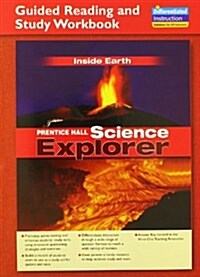 Science Explorer Inside Earth Guided Reading and Study Workbook 2005c (Paperback)