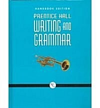 Prentice Hall Writing and Grammar Handbook Grade 9 2008c (Hardcover)