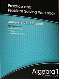 Alebra 1 Common Core Practice and Problem Solving Workbook: Complete Daily Support (Paperback)
