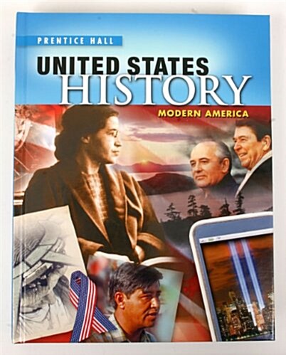 High School United States History 2013 Modern America Student Edition Grade 10/12 (Hardcover)