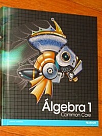 High School Math Common Core Version Spanish Algebra 1 Student Edition (Hardcover)