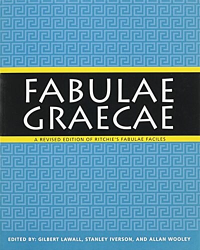 Fabulae Graecae Student Edition Copyright 2013 (Paperback)