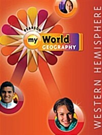 Middle Grades Social Studies 2011 Geography Student Edition Western Hemisphere (Hardcover)