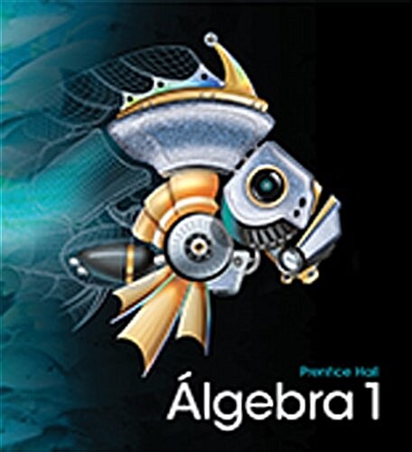 High School Math 2011 Spanish Algebra 1 Student Edition Grade 8/9 (Hardcover)
