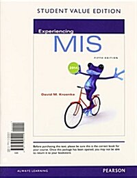 Experiencing MIS, Student Value Edition and 2014 Mymislab with Pearson Etext -- Access Card (Hardcover, 5)