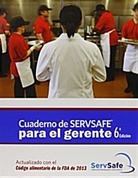 Servsafe Manager with Answer Sheet in Spanish, Revised (Paperback, 6, Revised)