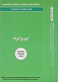 Mylab Criminal Justice with Pearson Etext -- Access Card -- For Criminolgy (Justice Series) (Hardcover, 2, Revised)