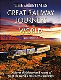 Great Railway Journeys of the World (Hardcover)