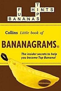 BANANAGRAMS (R): The Insider Secrets to Help you Become Top Banana! (Paperback)