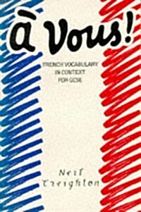Vous: French Vocabulary in Context for Gcse: French Vocabulary in Context for Gcse (Hardcover)