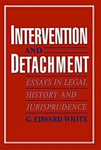 Intervention and Detachment: Essays in Legal History and Jurisprudence (Paperback)