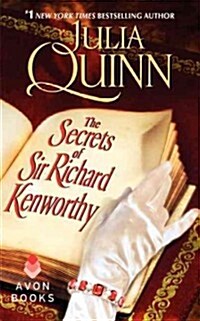 The Secrets of Sir Richard Kenworthy: A Smythe-Smith Quartet (Mass Market Paperback)