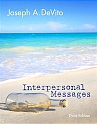 Interpersonal Messages: Communication and Relationship Skills (Paperback, 3)