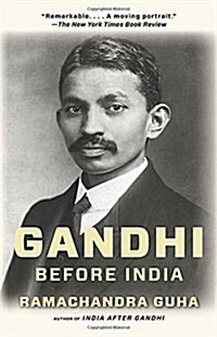 Gandhi Before India (Paperback)