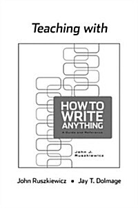 Teaching with How to Write Anything (Paperback)