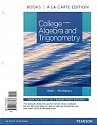 College Algebra and Trigonometry, Books a la Carte Edition Plus Mylab Math -- Access Card Package (Paperback, 3)