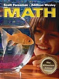 Scott Foresman Addison Wesley Math 2002 Pupil Edition Grade 4 (Hardcover)