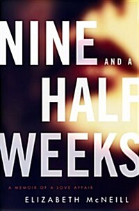 Nine and a Half Weeks (Paperback)