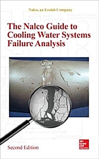 The NALCO Water Guide to Cooling Water Systems Failure Analysis, Second Edition (Hardcover, 2)