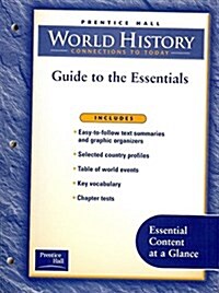 World History: Connections to Today Third Edition Guide to Essentials Se English 2001c (Paperback)