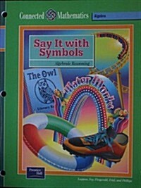 Connected Mathematics Se Say It with Symbols Gr 8 2002c (Paperback)