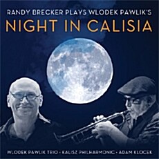 [수입] Randy Brecker & Wlodek Pawlik Trio - Night In Calisia
