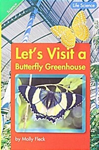 [중고] Reading 2011 Leveled Reader 1.3.5 Lets Visit a Butterfly Greenhouse (Paperback)