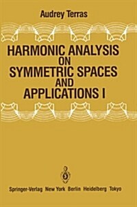 Harmonic Analysis on Symmetric Spaces and Applications I (Paperback, Softcover Repri)