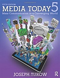 Media Today : Mass Communication in a Converging World (Hardcover, 5 Rev ed)