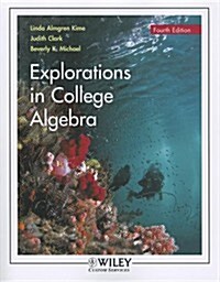 Explorations in College Algebra (Paperback, 4)