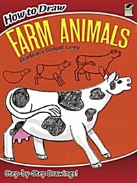 How to Draw Farm Animals: Step-By-Step Drawings! (Paperback, Green)