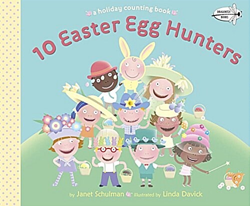 10 Easter Egg Hunters: A Holiday Counting Book (Paperback)