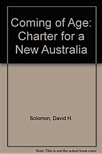 Coming of Age: Charter for a New Australia (Hardcover)